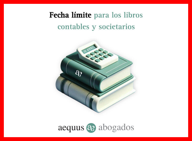 ¿Existe un plazo límite para legalizar los libros contables cada año?
