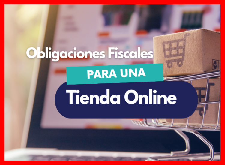 ¿Qué obligaciones fiscales tengo al vender productos online?
